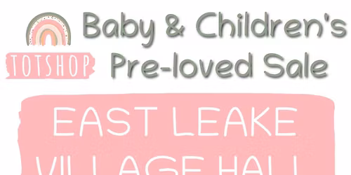 Baby & Children\u2019s Pre-loved Sale - East Leake Village Hall