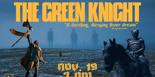 THE GREEN KNIGHT (2021) w\/ animated \u201cGreen Knight\u201d pre-show