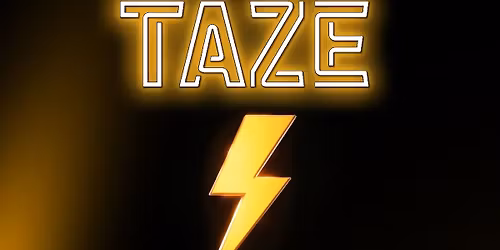 TAZE BIGGEST EVENT YET