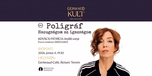 Gerbeaud KULT: Kov\u00e1cs Patr\u00edcia - Poligr\u00e1f