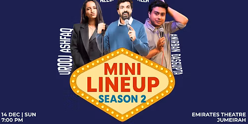 The Mini Line Up Season 2 Ft. Azeem Banatwaala, Urooj Ashfaq and Anirban Dasgupta