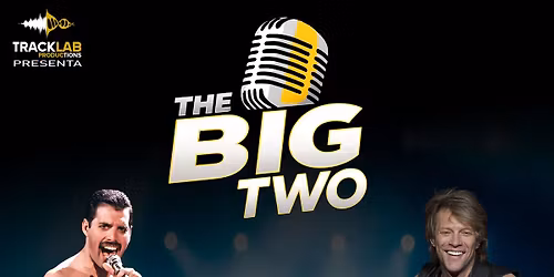 THE BIG TWO - Tributos a Queen y Bon Jovi - VITORIA-GASTEIZ