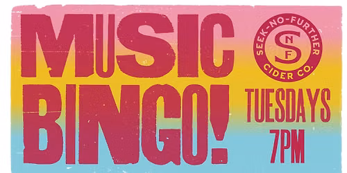 MUSIC BINGO! Every Tuesday at 7 pm