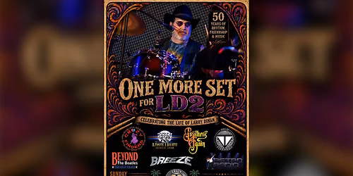 One More Set For LD2 - Celebrating The Life Of Larry Dinan