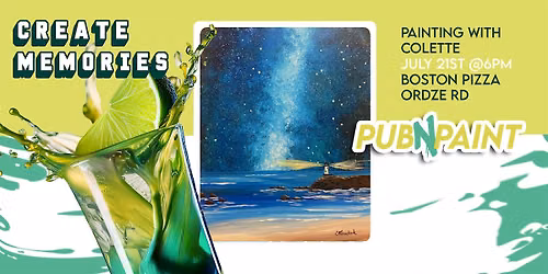 PubNPaint  at Boston Pizza Ordze Rd July 21st(18+)
