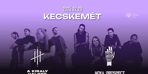 A Kir\u00e1ly Halott + Nova Prospect \/\/ \u00c1pol\u00f3 Klub 12.28.