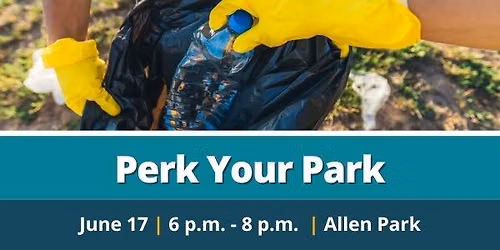 Perk Your Park - Allen Park