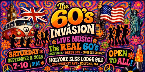 The 60\u2019s Invasion \u201cLive\u201d at the Holyoke Elks 