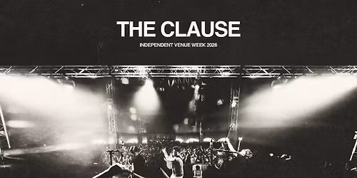 The Clause - Independent Venue Week Tour