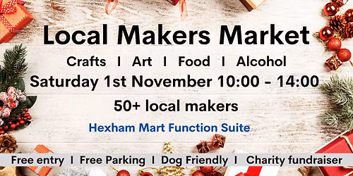 Hexham Local Makers Market 2025