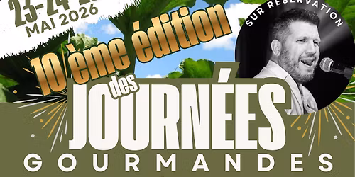 Soir\u00e9e Anniversaire - 10 ANS - Journ\u00e9es Gourmandes
