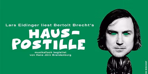Lars Eidinger liest und singt Bertolt Brechts \u201eHauspostille\u201c | L\u00fcbeck