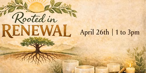Rooted in Renewal 