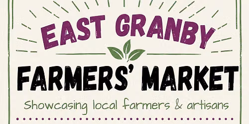 East Granby Farmers' Market 2026!