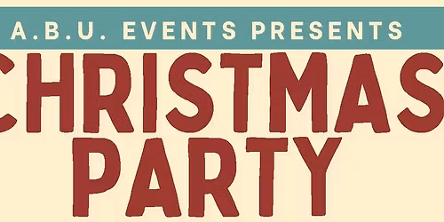 ABU Events Presents: Christmas Party
