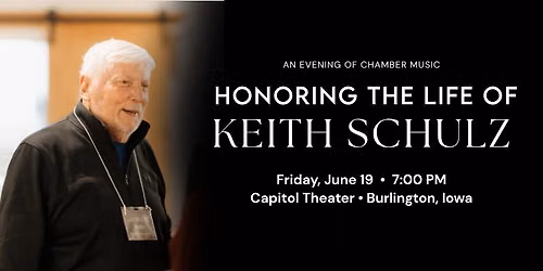 An Evening of Chamber Music Honoring the Life of Keith Schulz