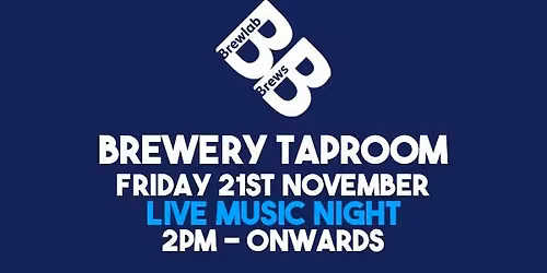 Brewlab Brews Taproom - Open Friday 21st November!