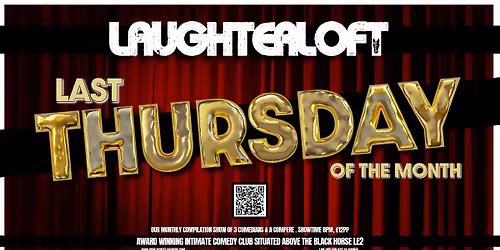 COMEDY: #LAUGHTERLOFT Our monthly compilation stand up comedy show