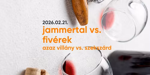 Jammertal vs. Fiv\u00e9rek \u2013 Vill\u00e1ny \u00e9s Szeksz\u00e1rd p\u00e1rharca \ud83c\udf77