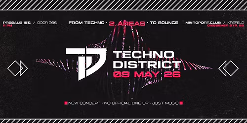 TECHNO DISTRICT: From Techno \u00b7 To Bounce