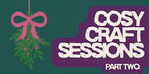 Plot 33 Cosy Craft Sessions: Decorations