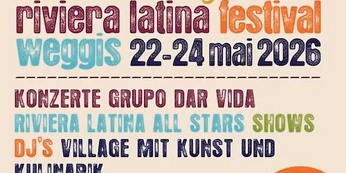 Riviera Latina Festival, Pavillon am See, Weggis\/LU
