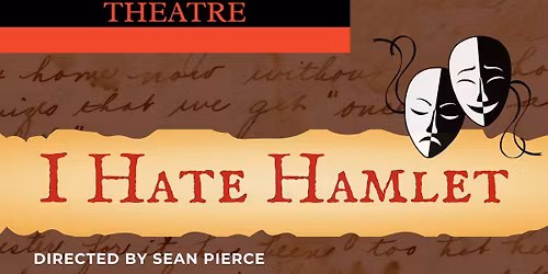 AUDITIONS: I Hate Hamlet