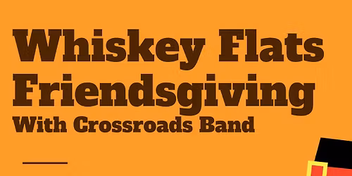 Friendsgiving - With The Crossroads Band