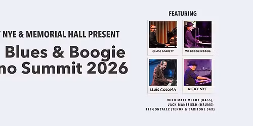 The Blues & Boogie Piano Summit 2026 presented by Ricky Nye & Memorial Hall