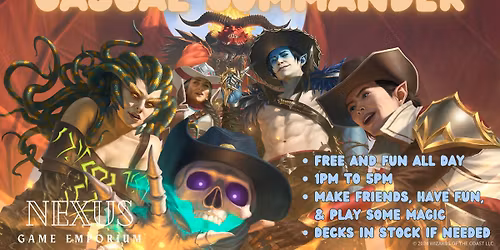 Casual Commander Every Saturday @ Nexus