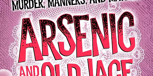 Arsenic and Old Lace