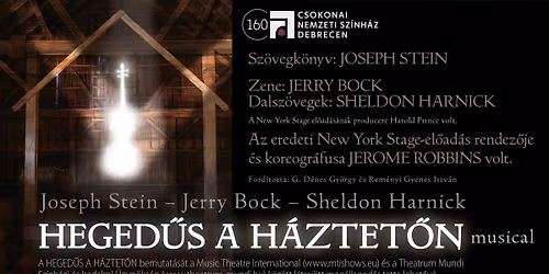 Joseph Stein \u2013 Jerry Bock \u2013 Sheldon Harnick: HEGED\u0170S A H\u00c1ZTET\u0150N