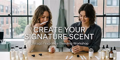 Chicago Signature Scent Lab: Blend Your Own Eau de Parfum