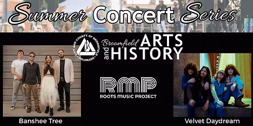 Broomfield Summer Concerts: Velvet Daydream with Banshee Tree