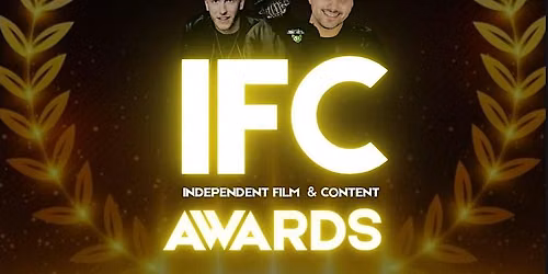 INDEPENDENT FILM & CONTENT CREATOR AWARDS !
