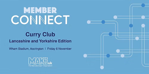 Member Connect: Curry Club Lancashire and Yorkshire edition