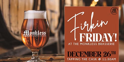 Firkin Friday @ The Monkless Brasserie
