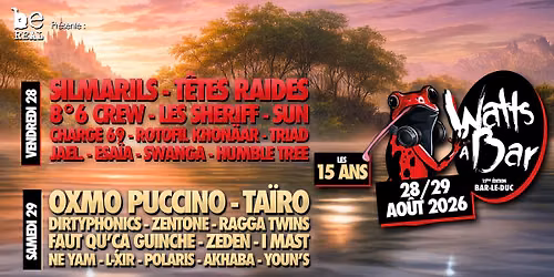 Festival WATTS \u00c0 BAR #15 - 28 ET 29 AO\u00dbT 2026