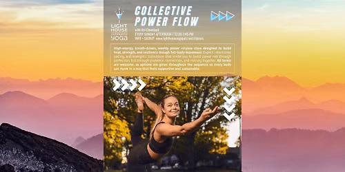 COLLECTIVE POWER FLOW (Sunday Afternoon ) @ Lighthouse Community Yoga PDX 
