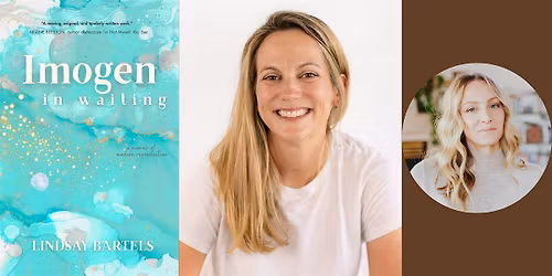 Lindsay Bartels -- "Imogen in Waiting," with Alle Murdrick