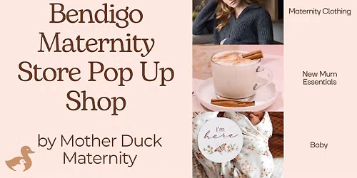Mother Duck Maternity - Pop Up Shop