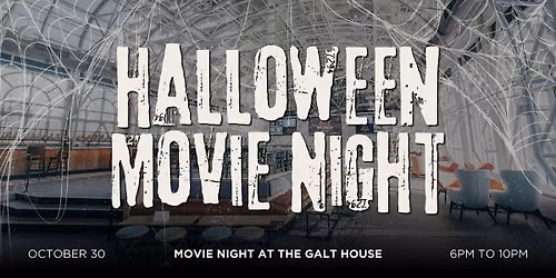 Halloween Movie Night at the Galt