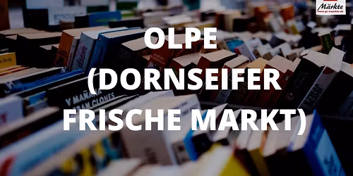 Tr\u00f6delmarkt in Olpe (Dornseifer Frischemarkt)