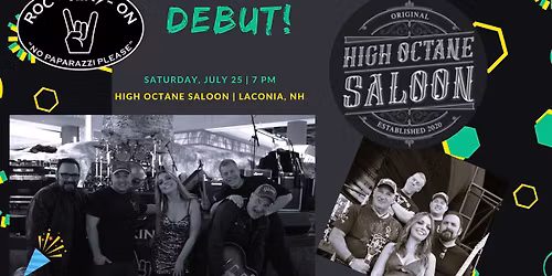 Roc-Kin'-On Debut at High Octane Saloon ~ Laconia, New Hampshire