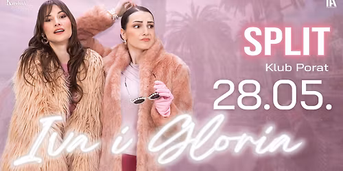 "Iva i Gloria" u Splitu!