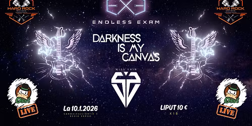 HARD ROCK MOTORS: Endless Exam, Darkness Is My Canvas, Miss Vain @ Olarin Ossi, Espoo