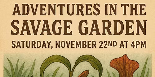 Adventures in the Savage Garden