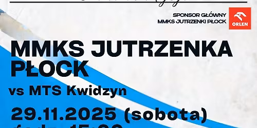MMKS Jutrzenka Płock vs. MTS Kwidzyn 
