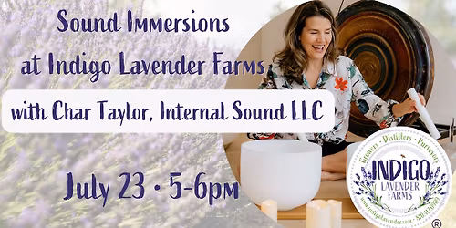 Sound Immersions @ Indigo Lavender Farms