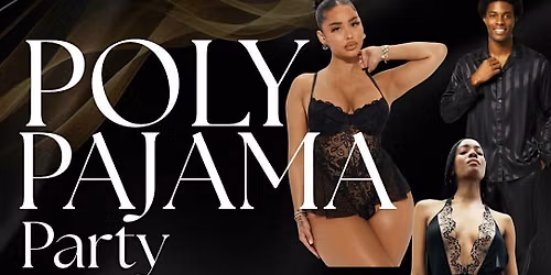 Poly Pajama Party (couples )